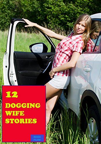 wife dogging pics|Dogging Cumshots Group Porn Pics & Naked Photos